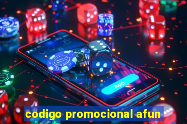 codigo promocional afun